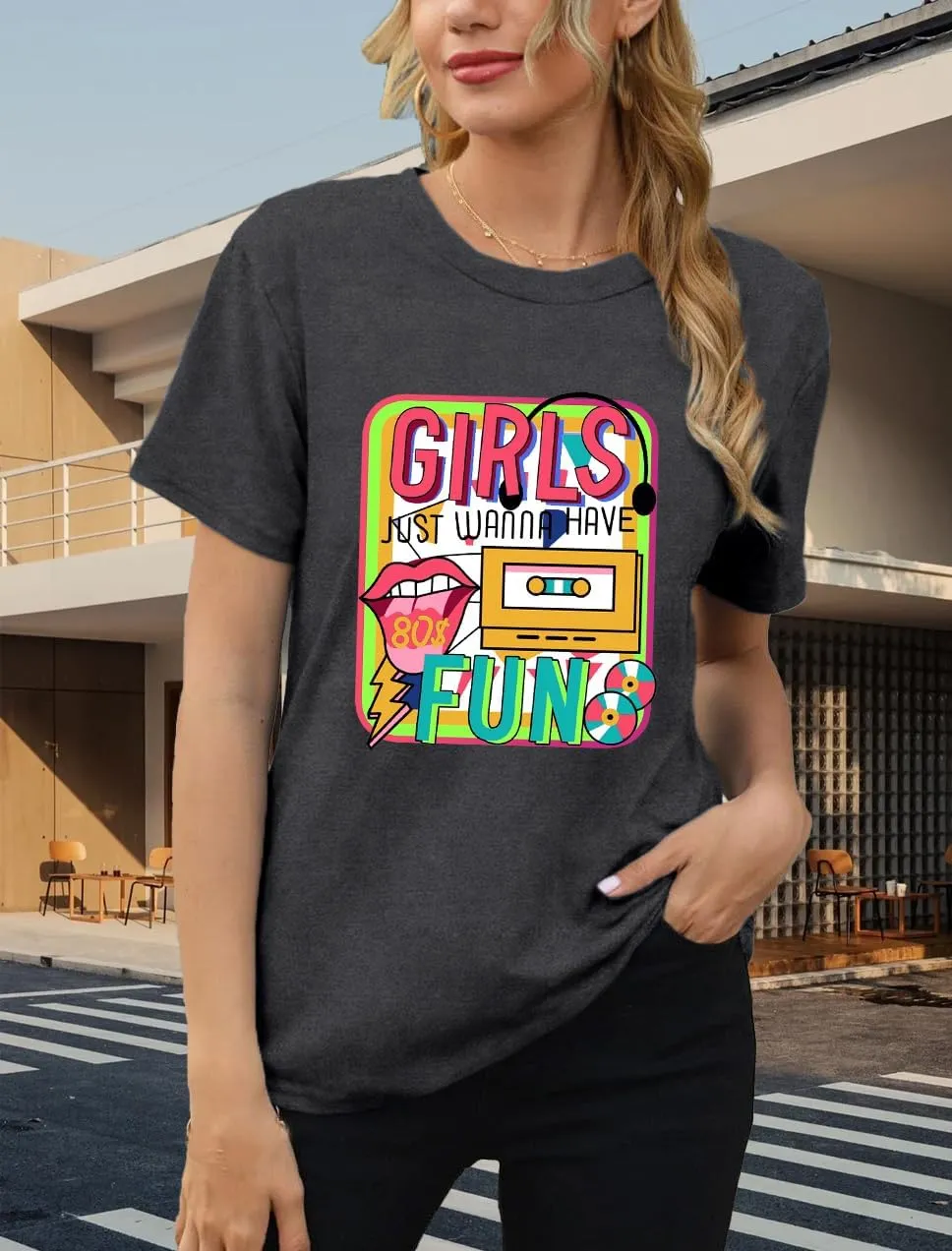 80s Shirt for Women Retro Vintage 80s' Party Tshirt Girls Just Wanna Have Fun Tee Tops