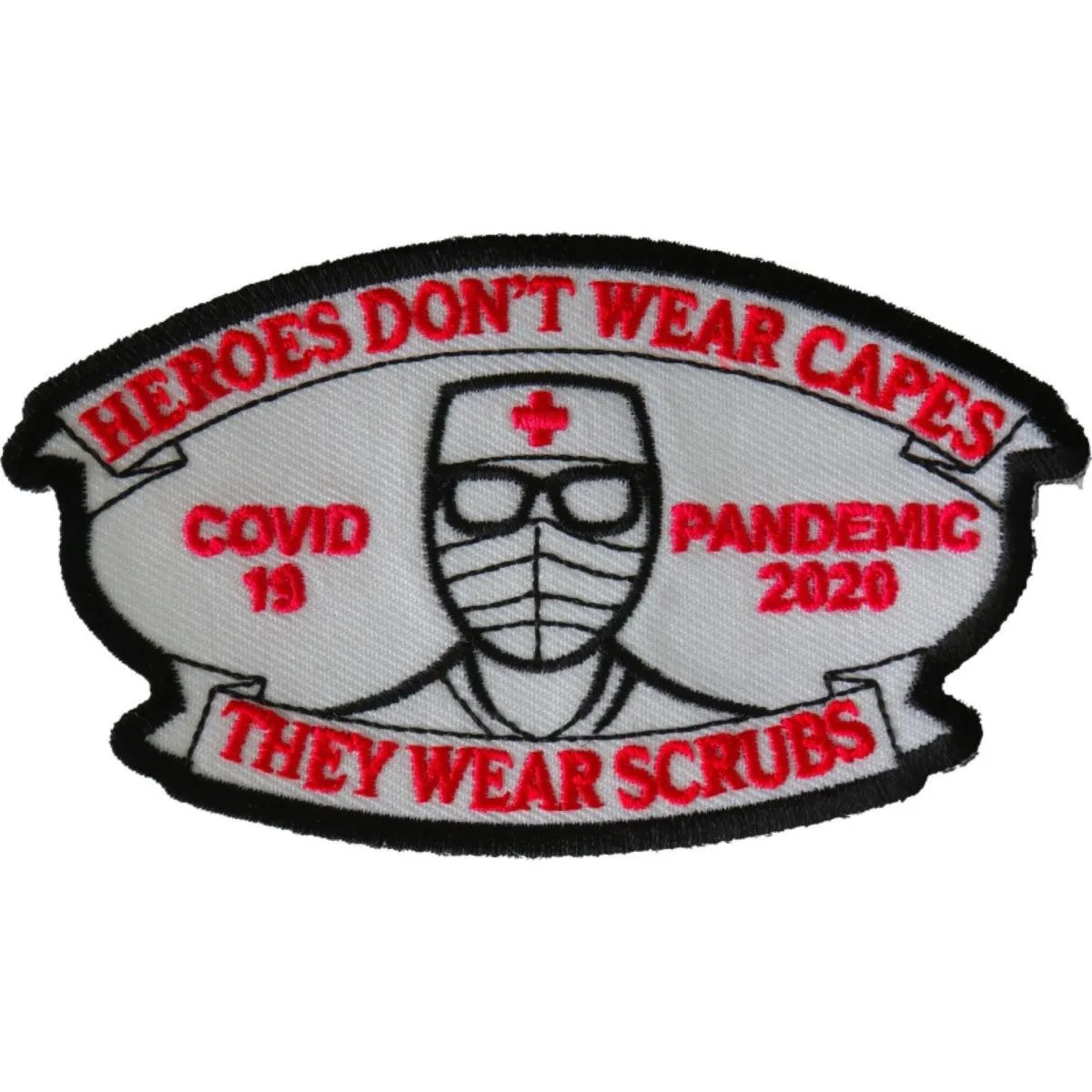 Daniel Smart Heroes Don't Wear Capes They Wear Scrubs Covid 19 Pandemic Patch, 4 x 2.4 inches